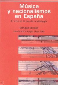 MUSICA Y NACIONALISMOS EN ESPAÑA | 9788493455262 | ENCABO, ENRIQUE