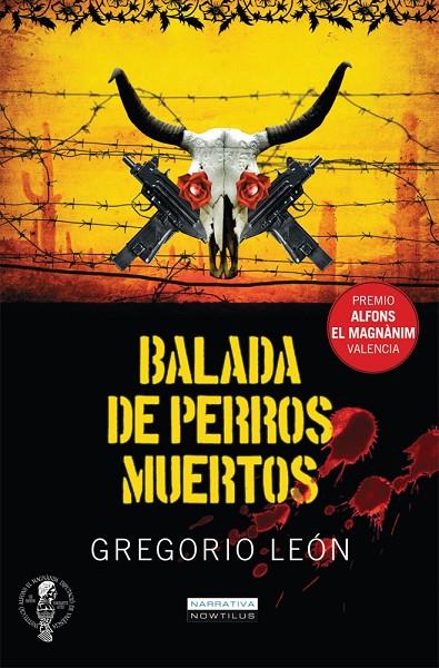 BALADA DE PERROS MUERTOS | 9788497637206 | LEON ARMERO, GREGORIO