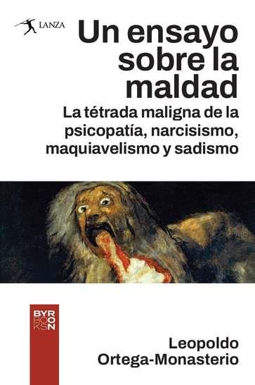 ENSAYO SOBRE LA MALDAD, UN | 9788412796322 | ORTEGA-MONASTERIO, LEOPOLDO