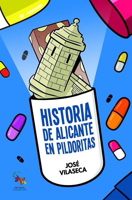 HISTORIA DE ALICANTE EN PILDORITAS | 9788416900558 | VILASECA HARO, JOSE