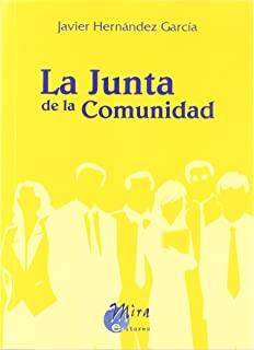 JUNTA DE LA COMUNIDAD, LA | 9788484651772 | HERNANDEZ GARCIA, JAVIER