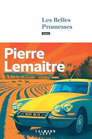BELLES PROMESSES, LES | 9782702191477 | LEMAITRE, PIERRE