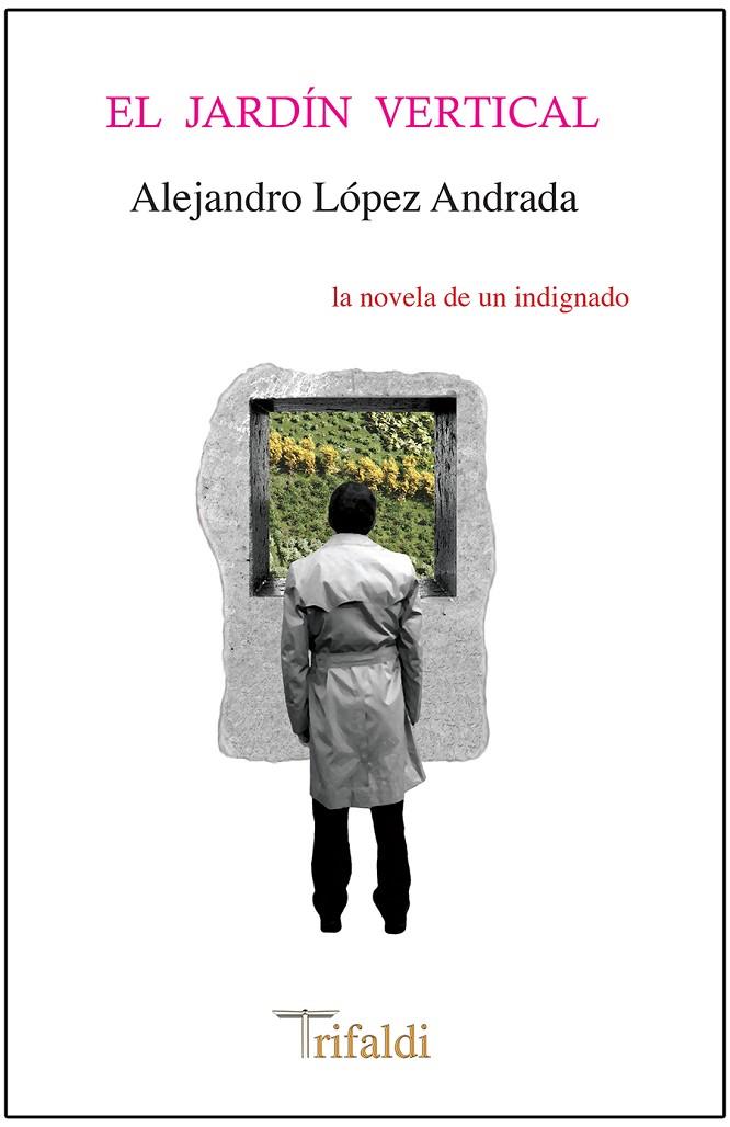 JARDIN VERTICAL, EL | 9788494205453 | LOPEZ ANDRADA, ALEJANDRO