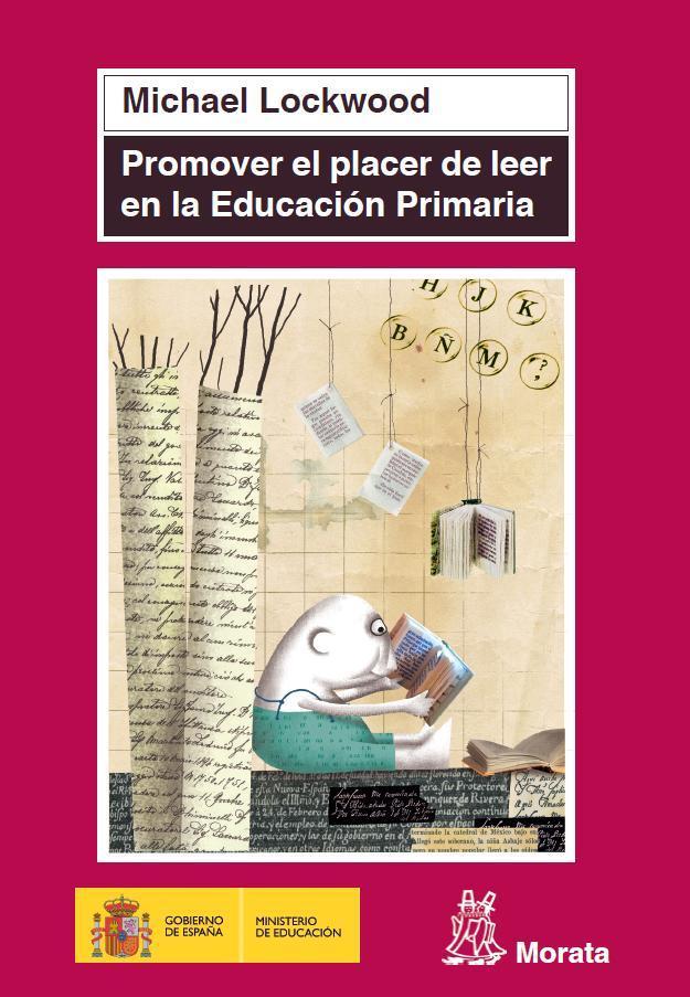 PROMOVER EL PLACER DE LEER EN LA EDUCACION PRIMARIA | 9788471126566 | LOCKWOOD, MICHAEL
