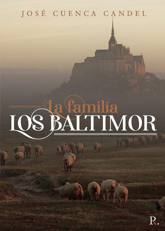FAMILIA, LA. LOS BALTIMOR | 9788418605550 | CUENCA CANDEL, JOSÉ