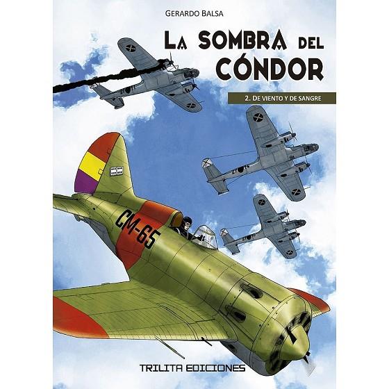 SOMBRA DEL CONDOR 02, LA : DE VIENTO Y SANGRE | 9788412511253 | BALSA, GERARDO