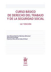 CURSO BASICO DERECHO DEL TRABAJO Y DE SEGURIDAD SOCIAL (19ª EDICIÓN) | 9788411696555