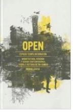 OPEN. ESPACIO TIEMPO INFORMACIÓN ARQUITECTURA, VIVIENDA Y CIUDAD CONTEMPORÁNEA | 9788496954861