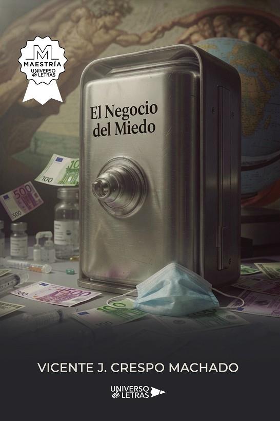 NEGOCIO DEL MIEDO, EL | 9791388008245 | CRESPO MACHADO, VICENTE J.