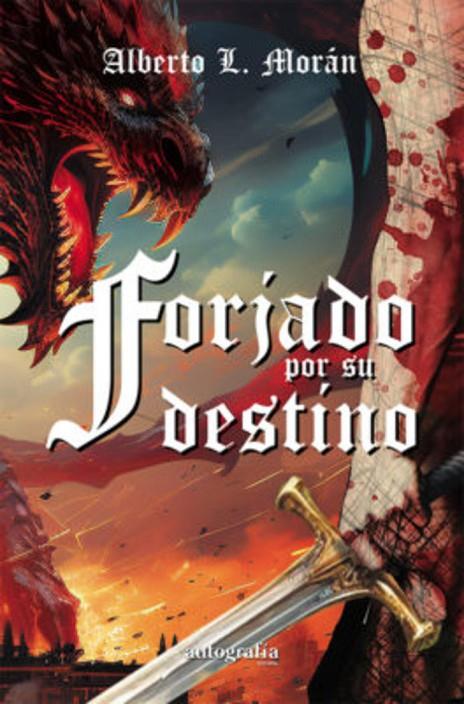 FORJADO POR SU DESTINO | 9788410047631 | L. MORÁN, ALBERTO
