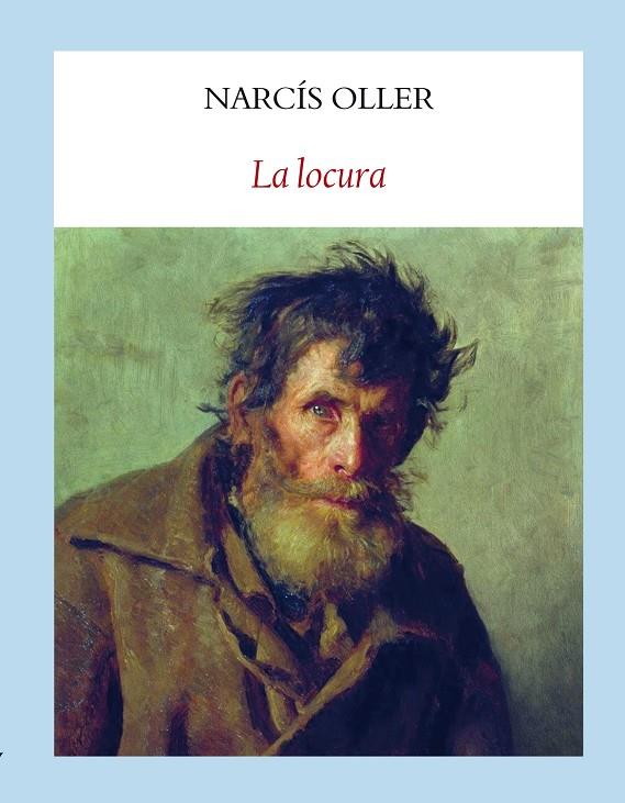LOCURA, LA | 9788493983093 | OLLER, NARCÍS