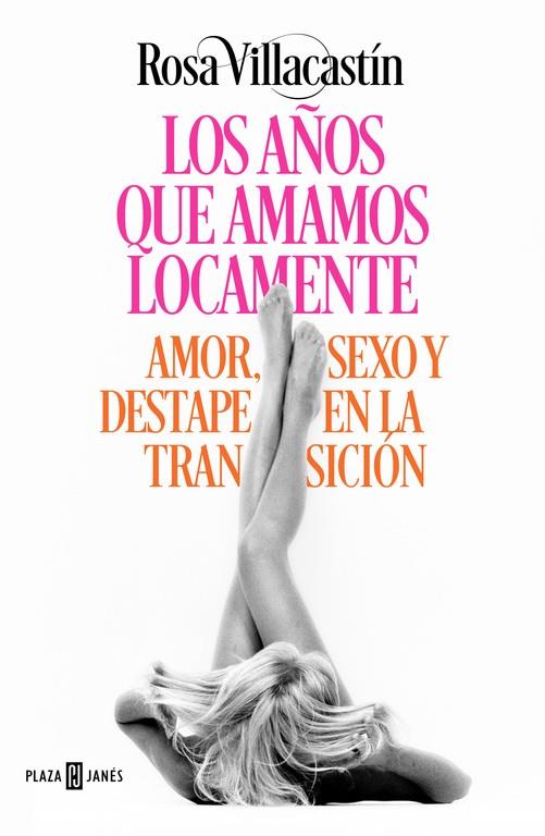 AÑOS QUE AMAMOS LOCAMENTE, LOS | 9788401015540 | VILLACASTÍN, ROSA