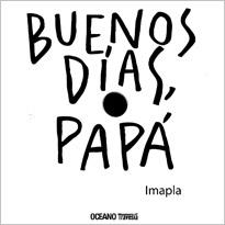 BUENOS DIAS, PAPA | 9786074006162 | IMAPLA