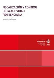 FISCALIZACIÓN Y CONTROL DE LA ACTIVIDAD PENITENCIARIA | 9788411479417 | NISTAL BURÓN, JAVIER