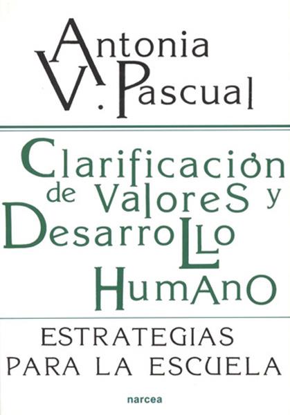 CLARIFICACION DE VALORES | 9788427708235 | PASCUAL MARINA, ANTONIA V.
