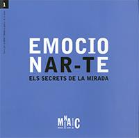 EMOCIONAR-TE. ELS SECRETS DE LA MIRADA. GUIA PER A NENS I NENES A PARTIR DE 6 ANYS | 9788480431408 | MUSEU NACIONAL D'ART DE CATALUNYA