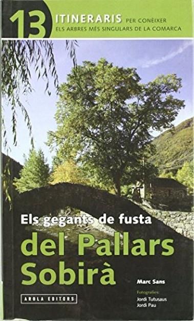 GEGANTS DE FUSTA PALLARS SOBIRÀ, ELS | 9788496639577 | PAU, JORDI / SANS, MARC