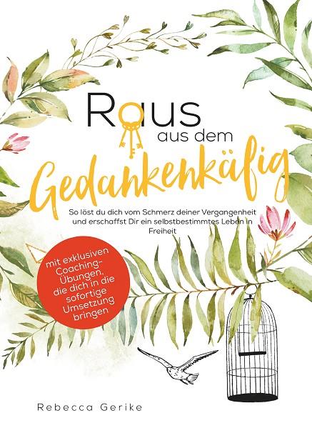RAUS AUS DEM GEDANKENKÄFIG | 9783749481859 | GERIKE, REBECCA