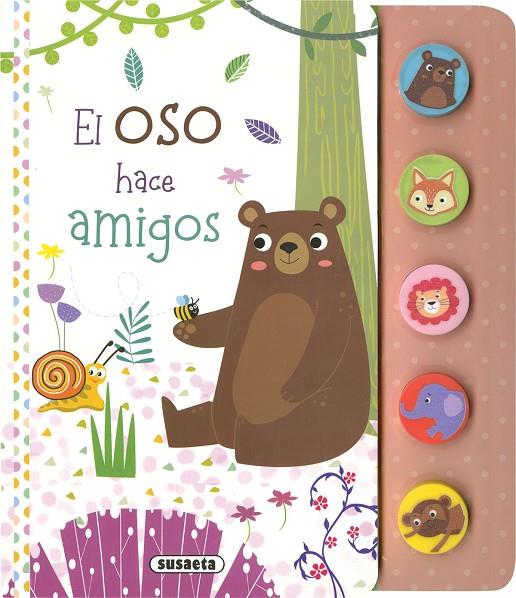 OSO HACE AMIGOS, EL | 9788467793413 | EDICIONES, SUSAETA