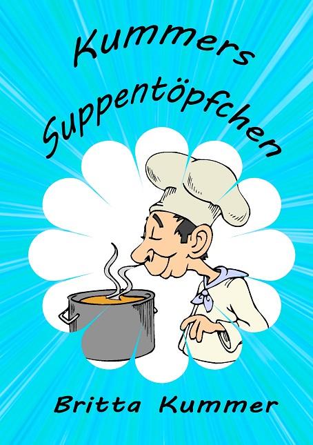 KUMMERS SUPPENTÖPFCHEN | 9783738611243 | KUMMER, BRITTA