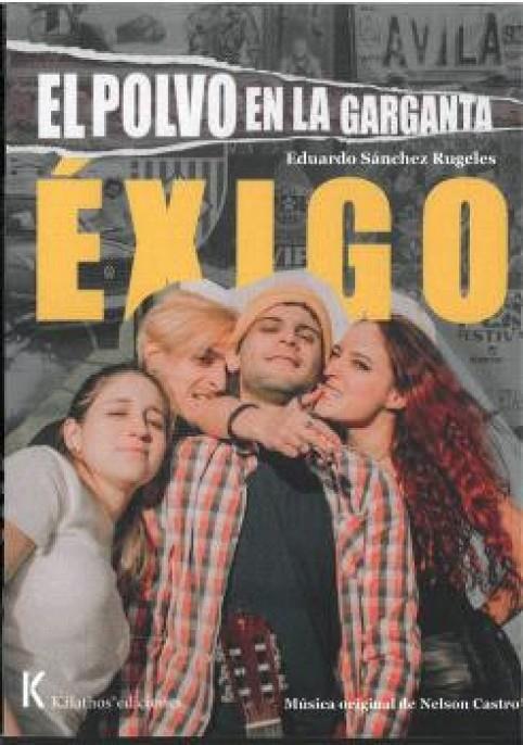 EXIGO. EL POLVO EN LA GARGANTA | 9788412947366 | SANCHEZ RUGELES, EDUARDO