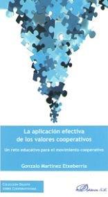 APLICACIÓN EFECTIVA DE LOS VALORES COOPERATIVOS, LA | 9788491486886 | MARTÍNEZ ETXEBERRIA, GONZALO