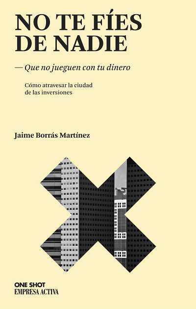 NO TE FIES DE NADIE | 9788496627468 | BORRÁS MARTÍNEZ, JAIME