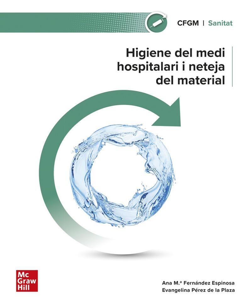 HIGIENE DEL MEDI HOSPITALARI I NETEJA DEL MATERIAL | 9788448644208 | PÉREZ DE LA PLAZA, EVANGELINA / FERNÁNDEZ ESPINOSA, ANA Mª / SÁNCHEZ CHAPADO, JUAN CARLOS