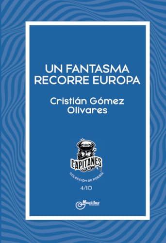 FANTASMA RECORRE EUROPA, UN | 9788410241145 | GÓMEZ OLIVARES, CRISTIÁN