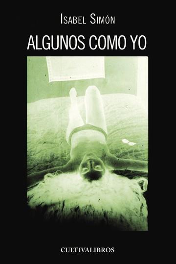 ALGUNOS COMO YO | 9788499233970 | SIMÓN, ISABEL