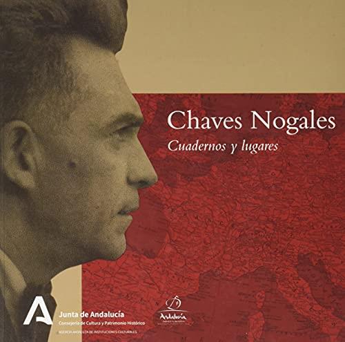 CHAVES NOGALES. CUADERNOS Y LUGARES | 9788499593548