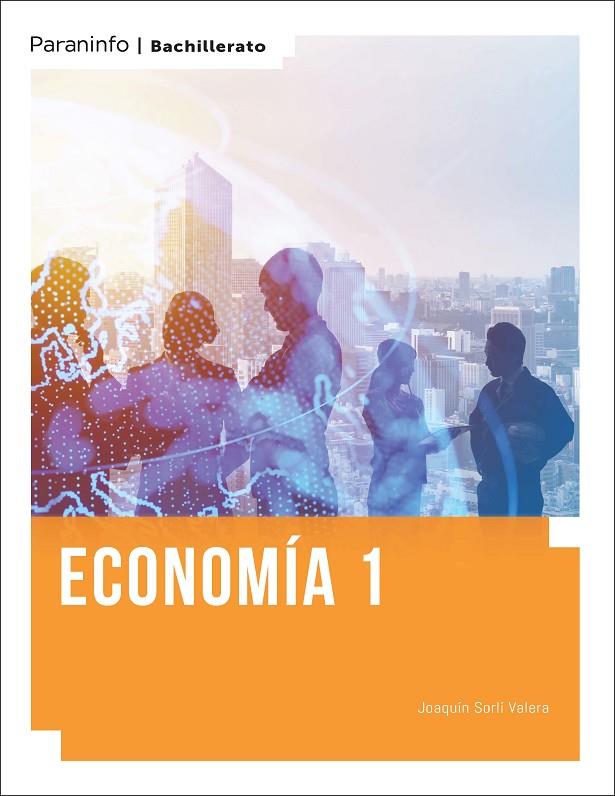 ECONOMÍA. 1º BACHILLERATO LOMLOE | 9788413660271 | SORLÍ VALERA, JOAQUÍN