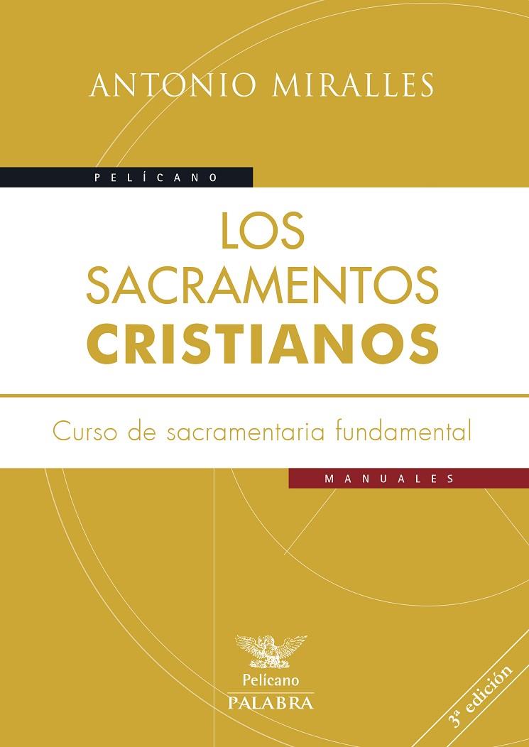 SACRAMENTOS CRISTIANOS, LOS | 9788490610749 | MIRALLES, ANTONIO