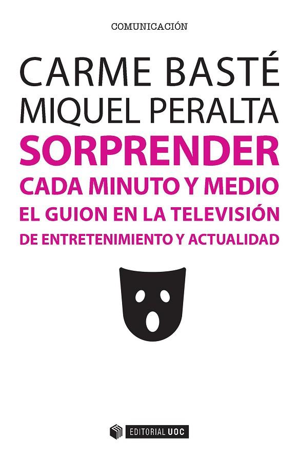SORPRENDER CADA MINUTO Y MEDIO | 9788491162674 | BASTÉ PASCUAL, CARME / PERALTA MAS, MIQUEL