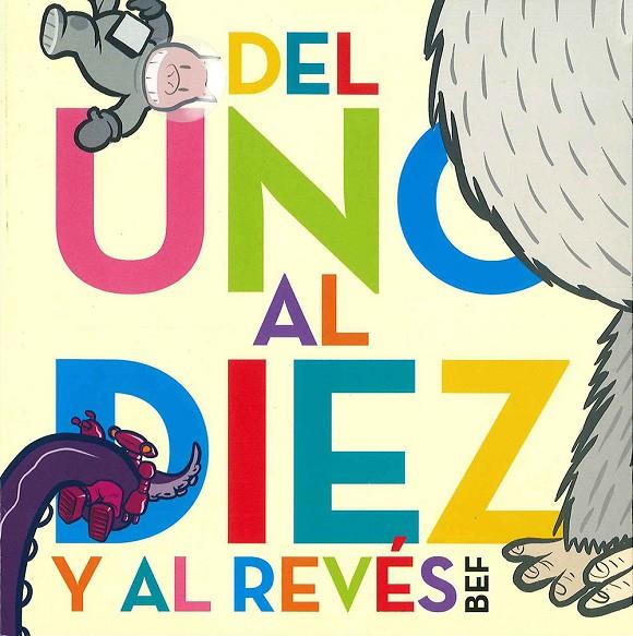 DEL UNO AL DIEZ Y AL REVES | 9786075270807 | FERNÁNDEZ "BEF", BERNARDO
