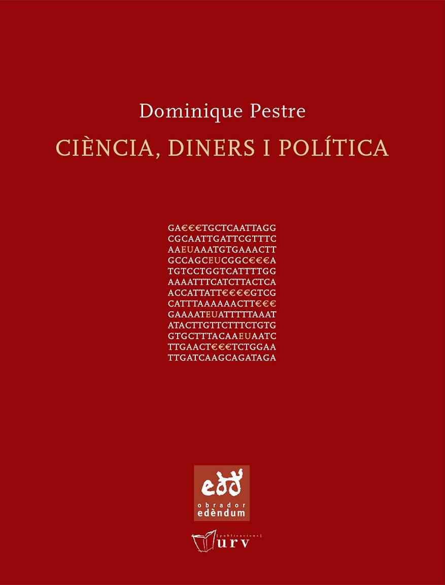 CIÈNCIA, DINERS I POLÍTICA | 9788493660932 | PESTRE, DOMINIQUE