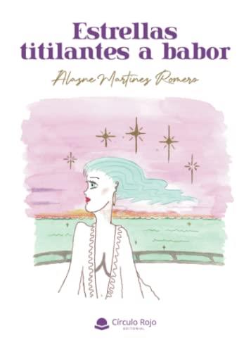 ESTRELLAS TITILANTES A BABOR | 9788411555357 | MARTÍNEZ ROMERO, ALAZNE