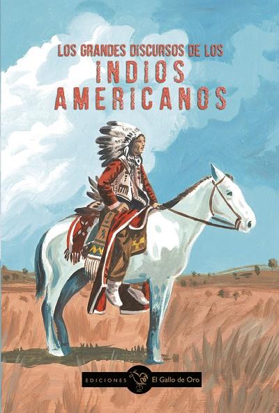 GRANDES DISCURSOS DE LOS INDIOS AMERICANOS, LOS | 9788412815962
