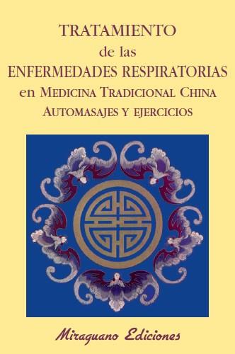 TRATAMIENTO DE LAS ENFERMEDADES RESPIRATORIAS AUTOMASAJES Y EJERCICIOS | 9788485639724 | YUMING