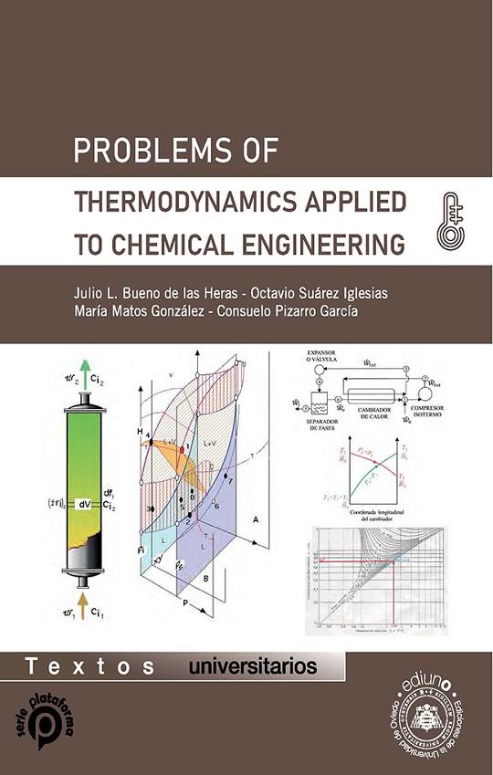 PROBLEMS OF THERMODYNAMICS APPLIED TO CHEMICAL ENGINEERING | 9788418324475 | BUENO DE LAS HERAS, JULIO L.
