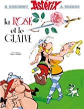 ASTERIX LA ROSE ET LE GLAIVE | 9782864970538 | GOSCINNY, RENÉ / UDERZO, ALBERT