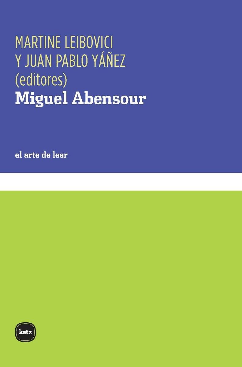 MIGUEL ABENSOUR | 9788415917823 | LEIBOVICI, MARTINE;YAñEZ, JUAN PABLO