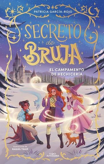 SECRETO DE BRUJA 02. EL CAMPAMENTO DE HECHICERÍA | 9788410489530 | GARCÍA-ROJO, PATRICIA