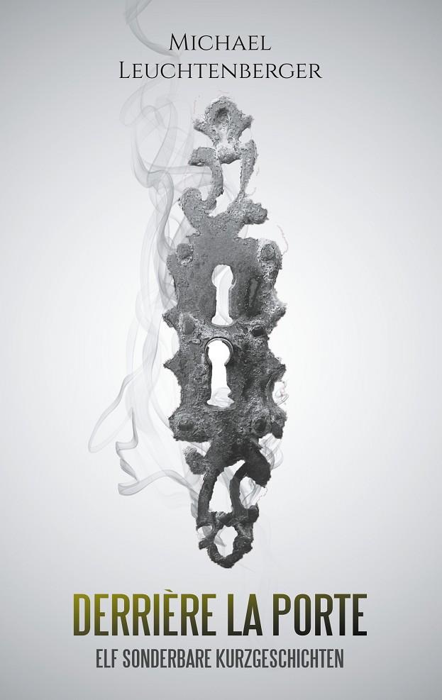DERRIÈRE LA PORTE | 9783750401648 | LEUCHTENBERGER, MICHAEL