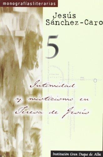 INTIMIDAD Y MISTICISMO EN TERESA DE JESÚS | 9788496433168 | SÁNCHEZ-CARO, JESÚS