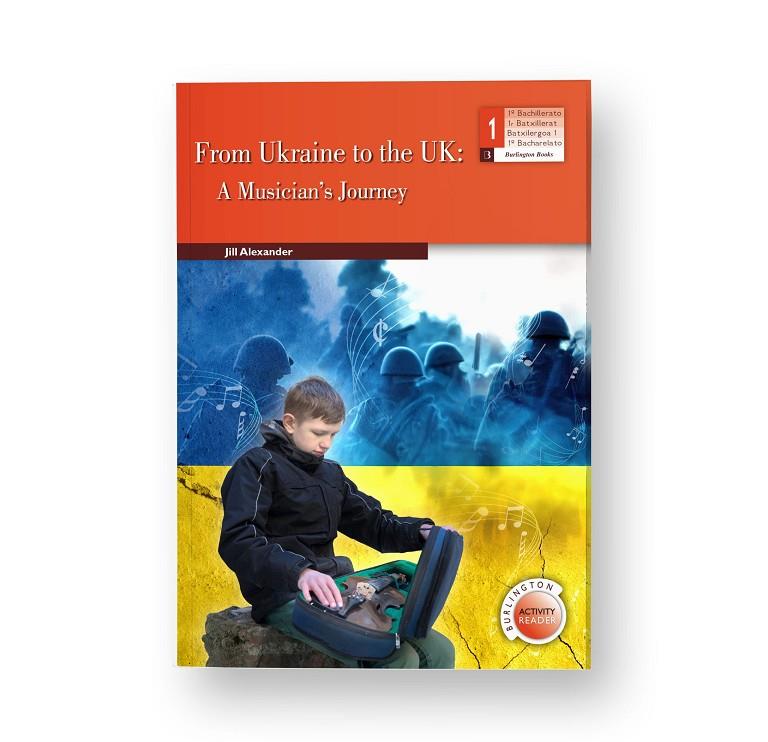 FROM THE UKRAINE TO THE UK. A MUSICIAN'S JOURNEY | 9789925362059 | ALEXANDER, JILL