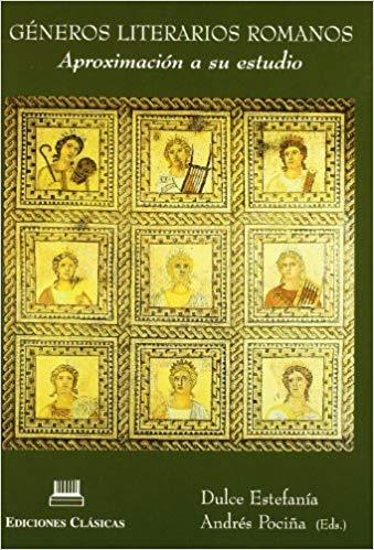 GÉNEROS LITERARIOS ROMANOS : APROXIMACIÓN A SU ESTUDIO | 9788478822195 | ESTEFANÍA, DULCE