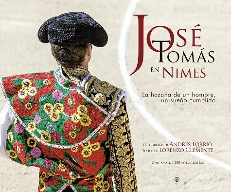 JOSÉ TOMÁS EN NIMES | 9788499708225 | LORRIO, ANDRÉS / CLEMENTE, LORENZO