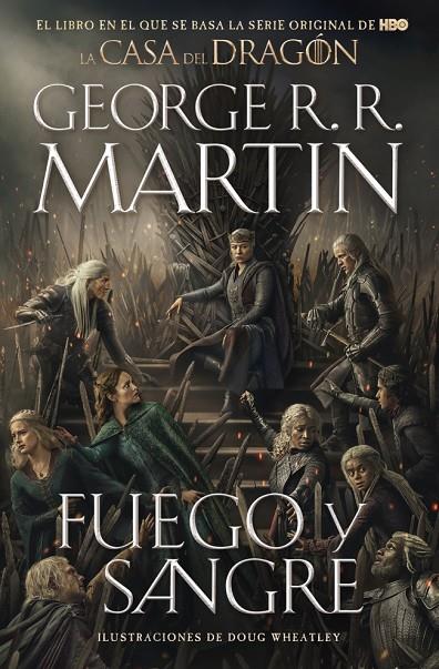 FUEGO Y SANGRE (CANCIÓN DE HIELO Y FUEGO) | 9788466395168 | MARTIN, GEORGE R. R.