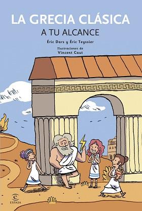 GRECIA CLÁSICA A TU ALCANCE, LA | 9788497547727 | DARS, ÉRIC / TEYSSIER, ÉRIC
